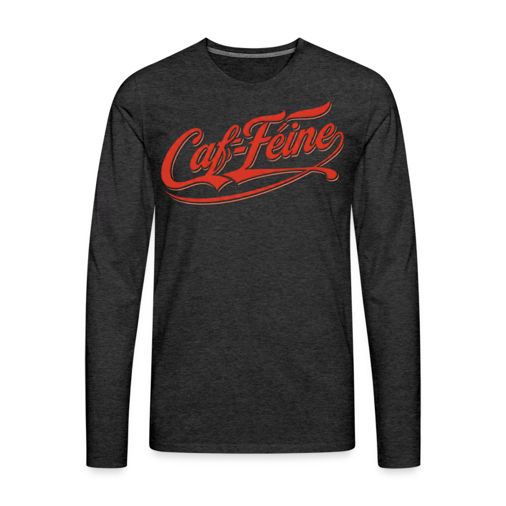Caf-Feine Premium Long Sleeve Tee - charcoal grey