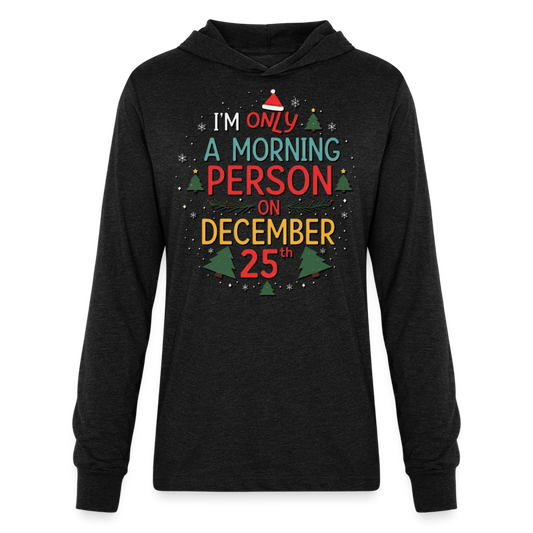 Dec 25th Unisex Long Sleeve Hoodie - heather black