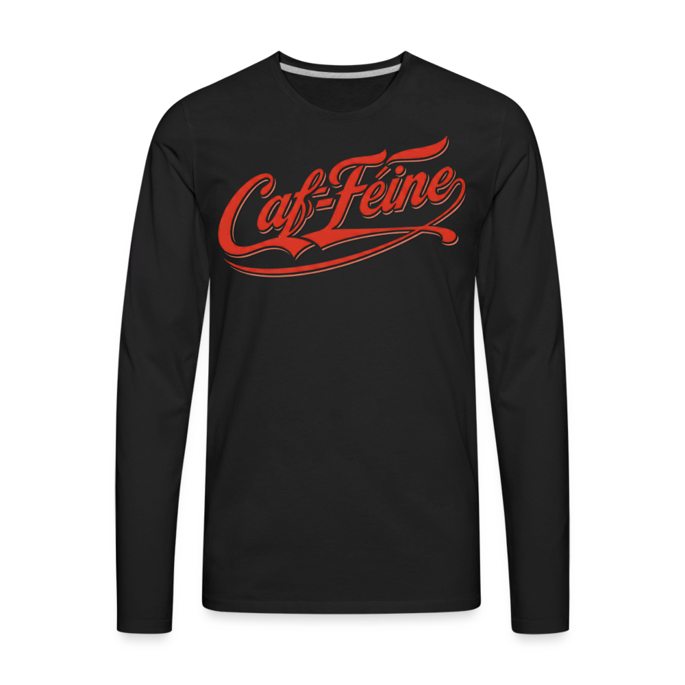 Caf-Feine Premium Long Sleeve Tee - black