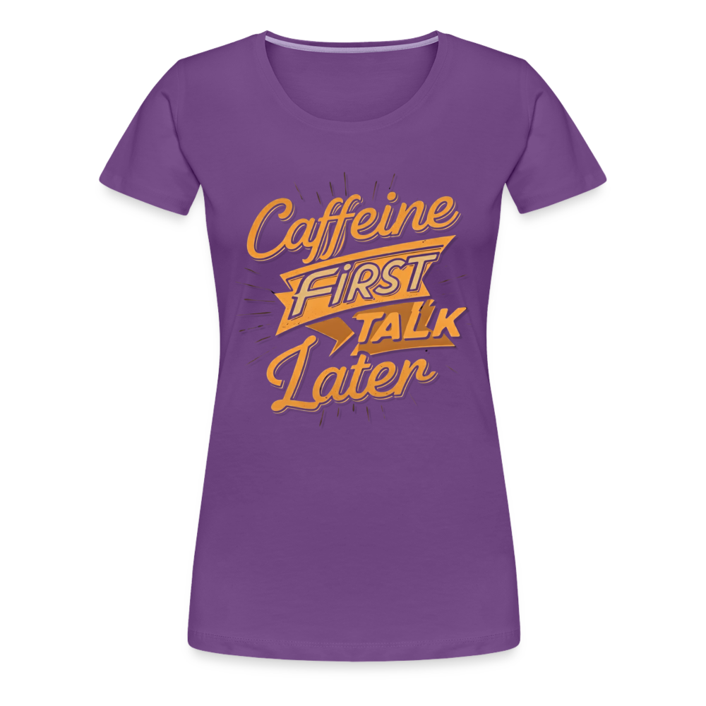Caffeine First Women’s Shirt - purple