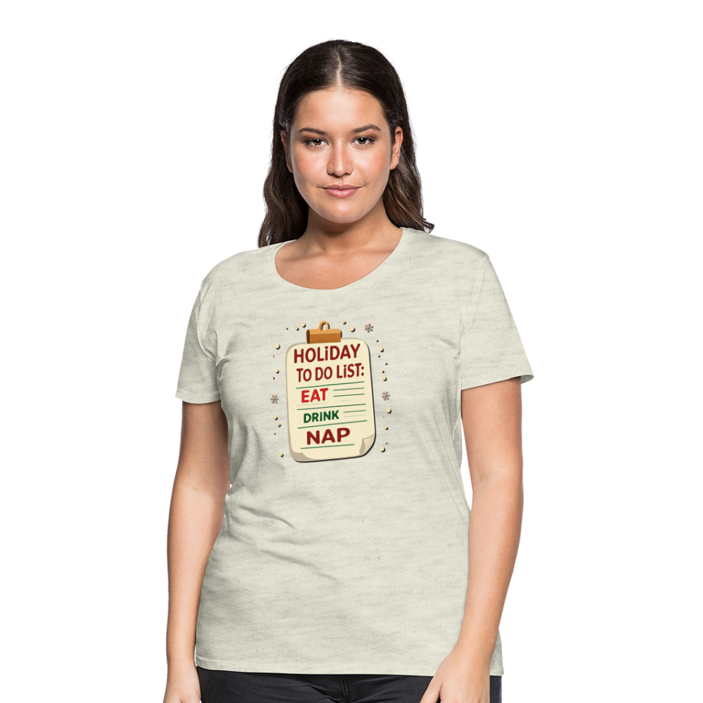 Holiday ToDo List Women’s T-Shirt - heather oatmeal