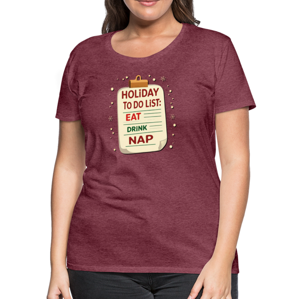 Holiday ToDo List Women’s T-Shirt - heather burgundy