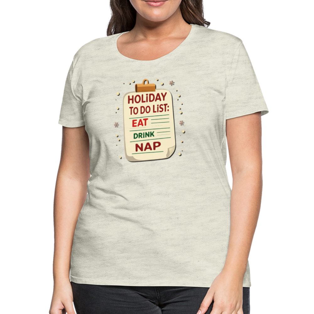 Holiday ToDo List Women’s T-Shirt - heather oatmeal