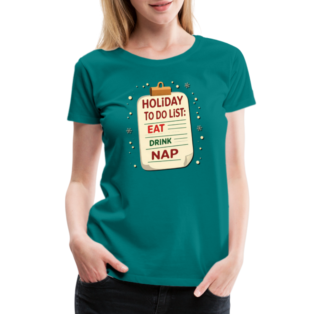 Holiday ToDo List Women’s T-Shirt - teal