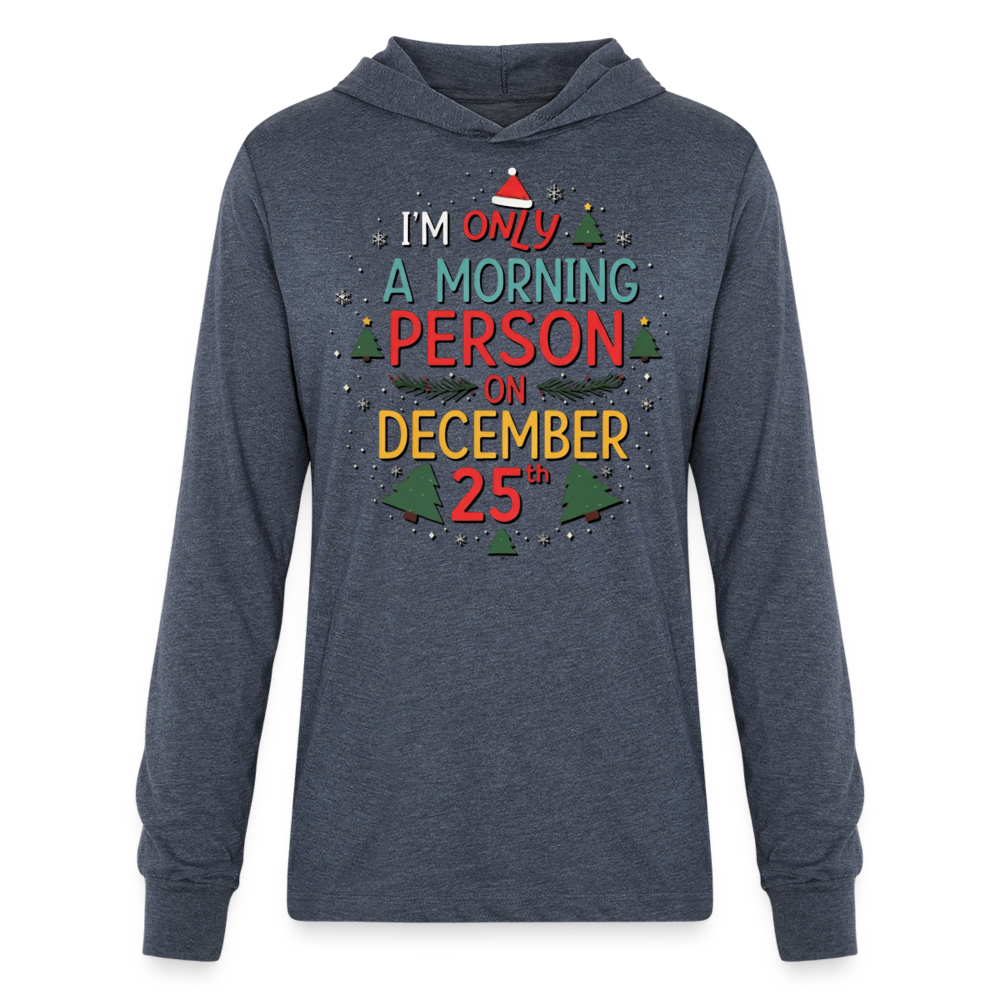 Dec 25th Unisex Long Sleeve Hoodie - heather navy