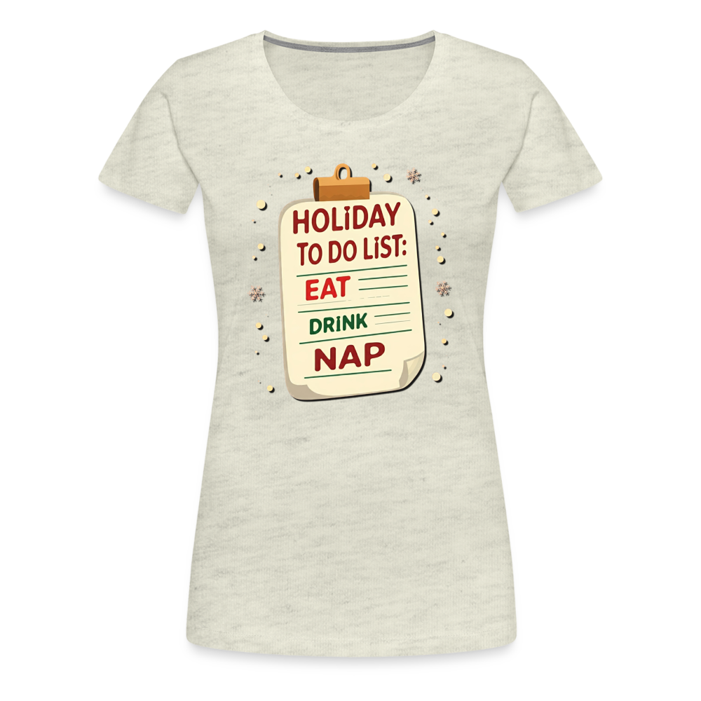 Holiday ToDo List Women’s T-Shirt - heather oatmeal
