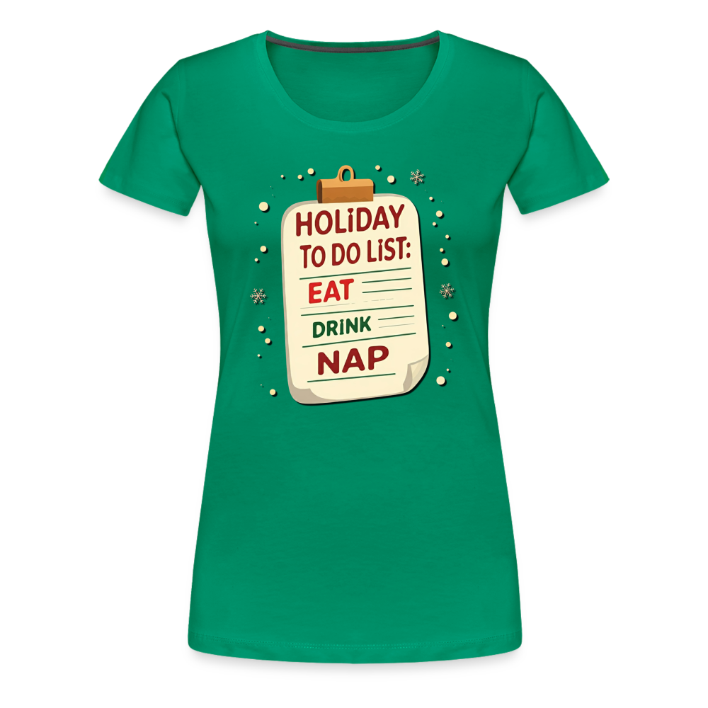 Holiday ToDo List Women’s T-Shirt - kelly green