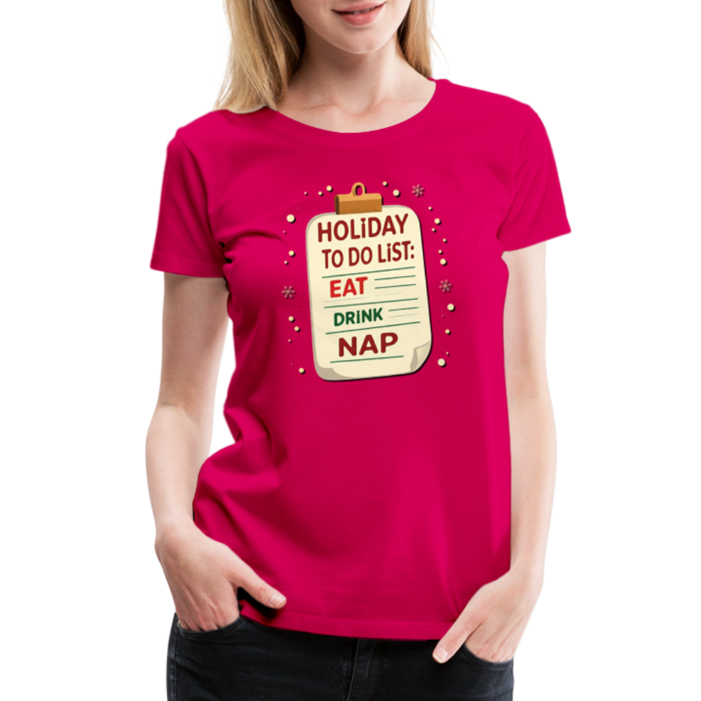 Holiday ToDo List Women’s T-Shirt - dark pink