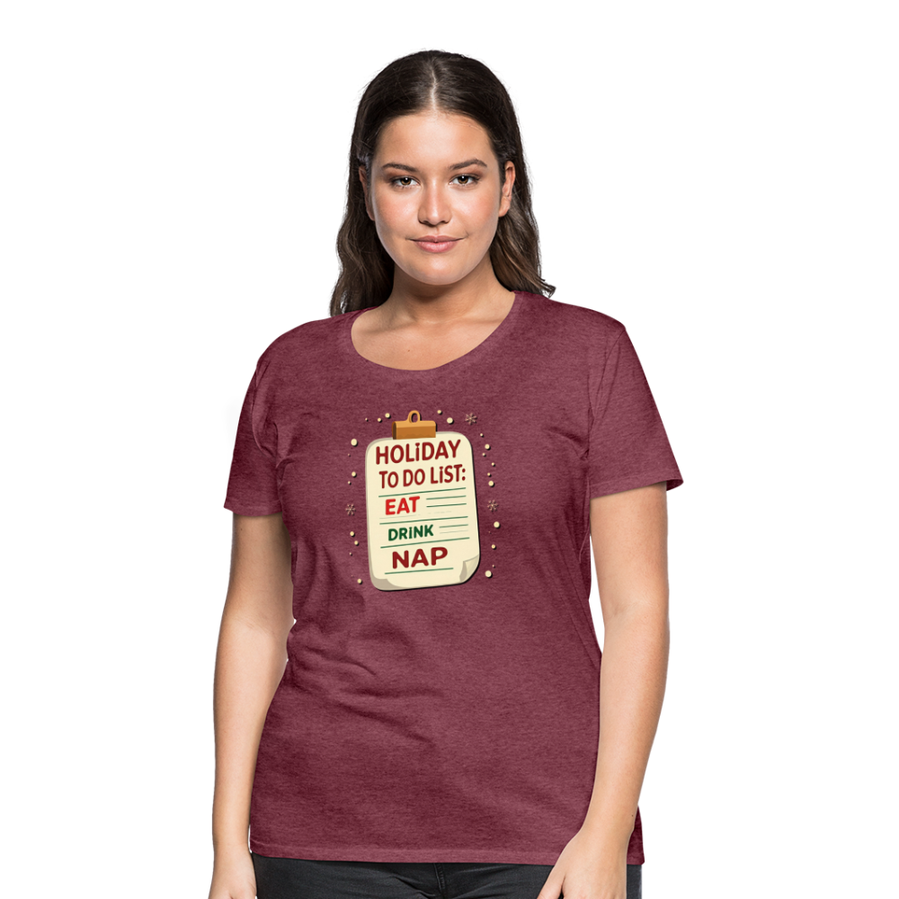 Holiday ToDo List Women’s T-Shirt - heather burgundy