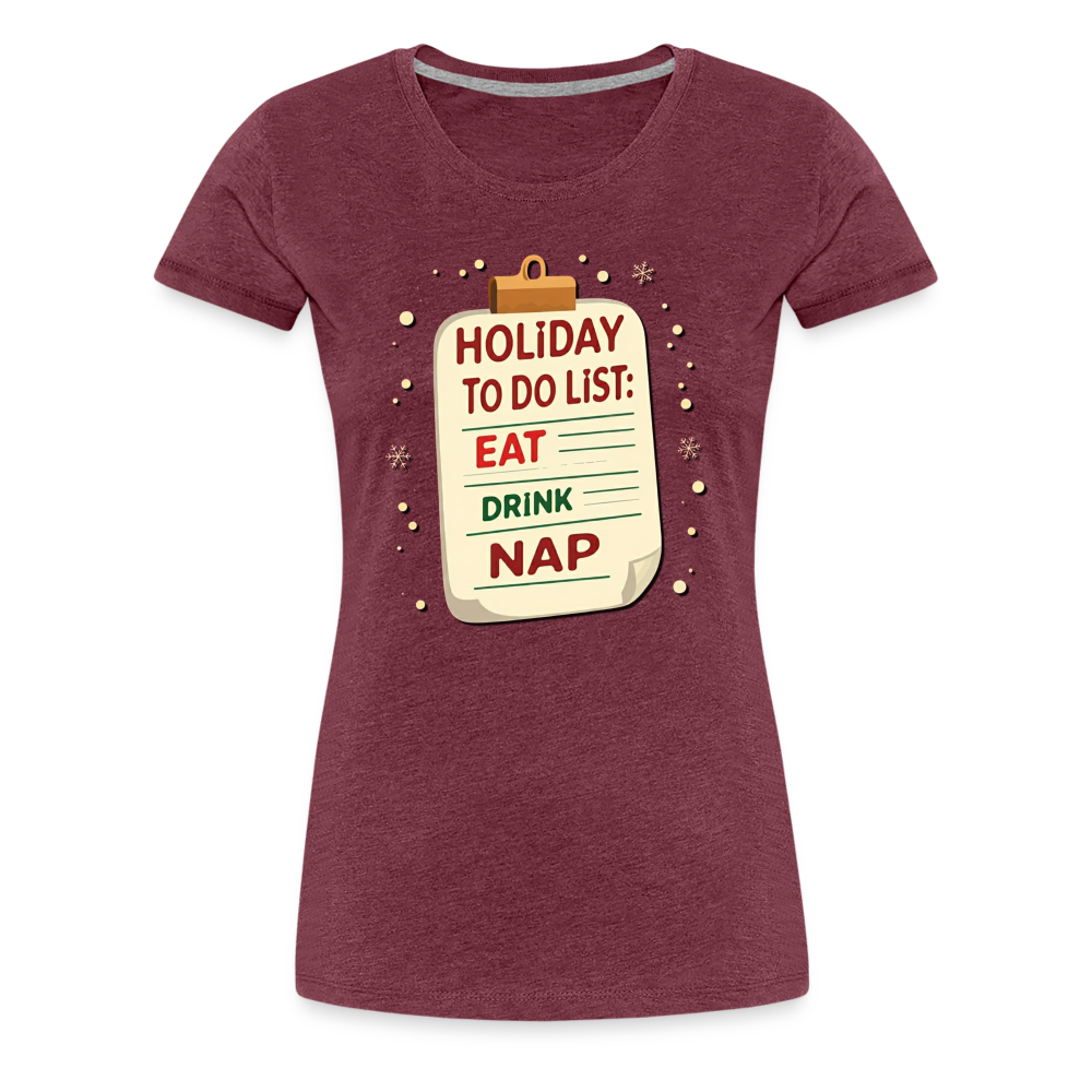 Holiday ToDo List Women’s T-Shirt - heather burgundy