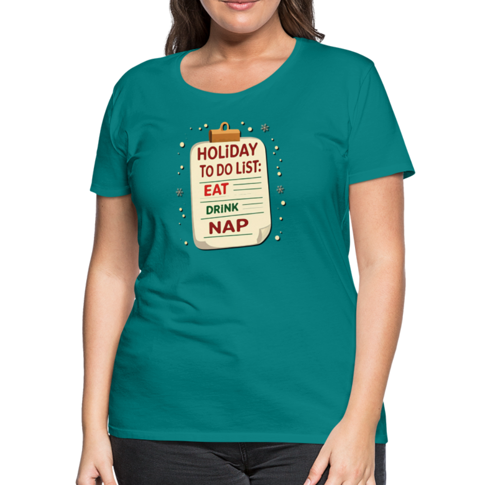 Holiday ToDo List Women’s T-Shirt - teal