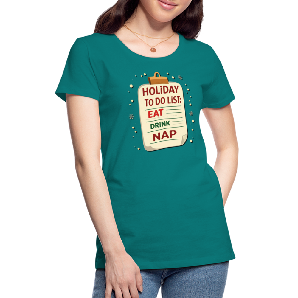 Holiday ToDo List Women’s T-Shirt - teal