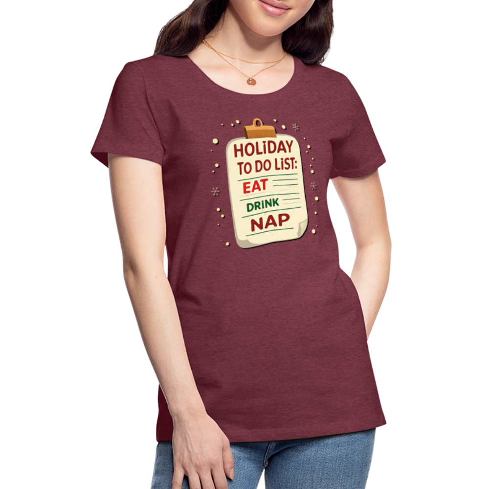 Holiday ToDo List Women’s T-Shirt - heather burgundy