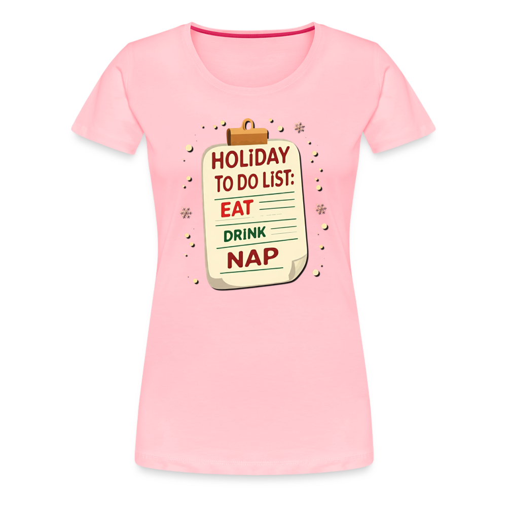 Holiday ToDo List Women’s T-Shirt - pink