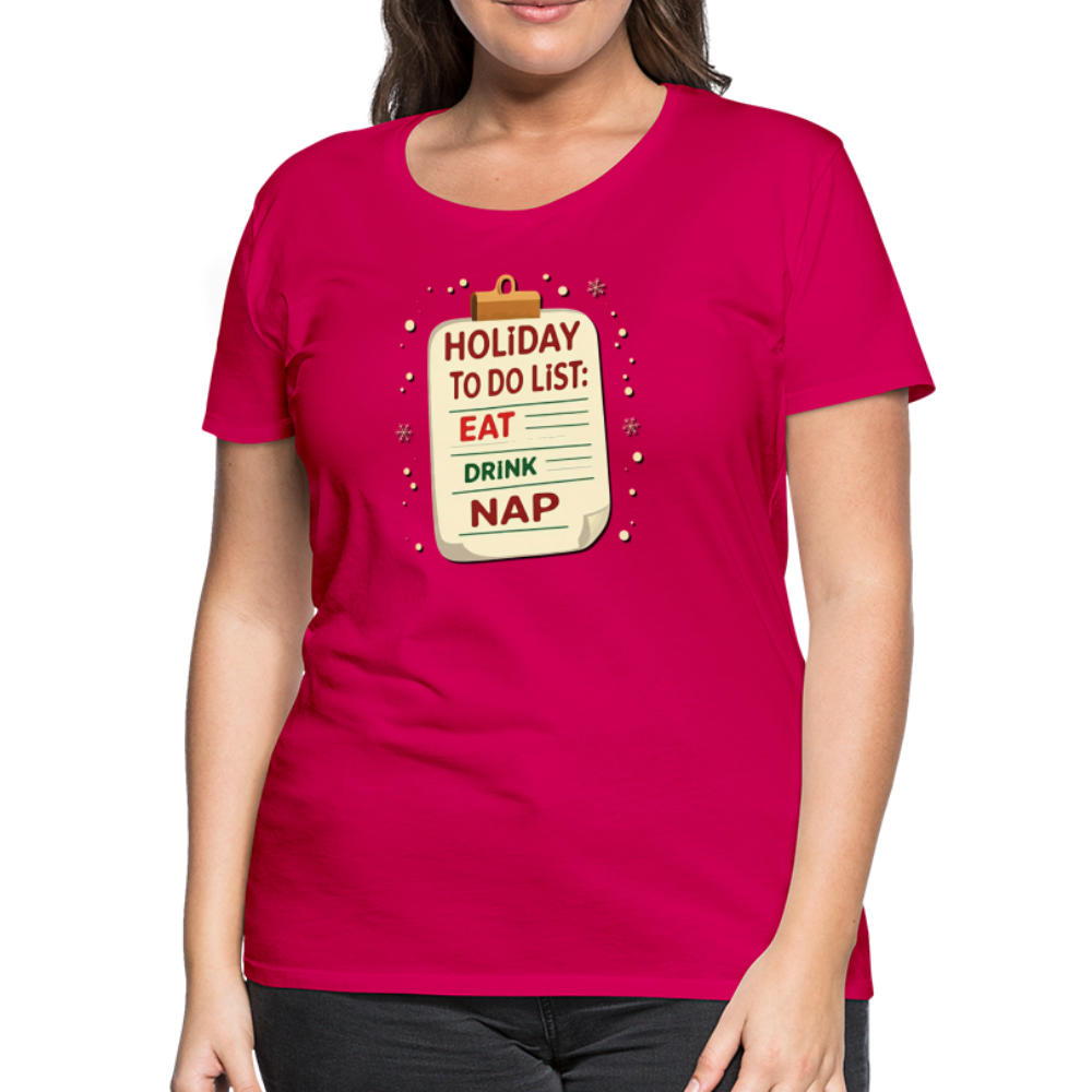 Holiday ToDo List Women’s T-Shirt - dark pink