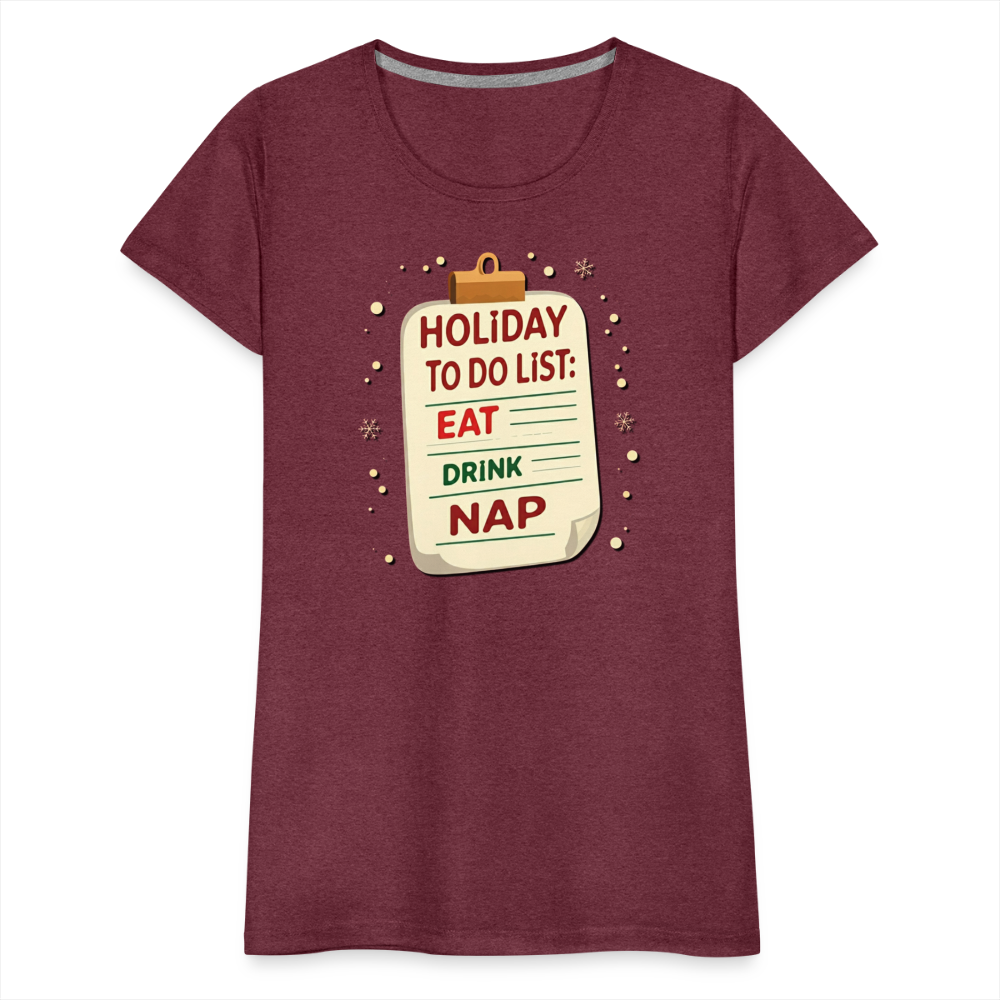 Holiday ToDo List Women’s T-Shirt - heather burgundy