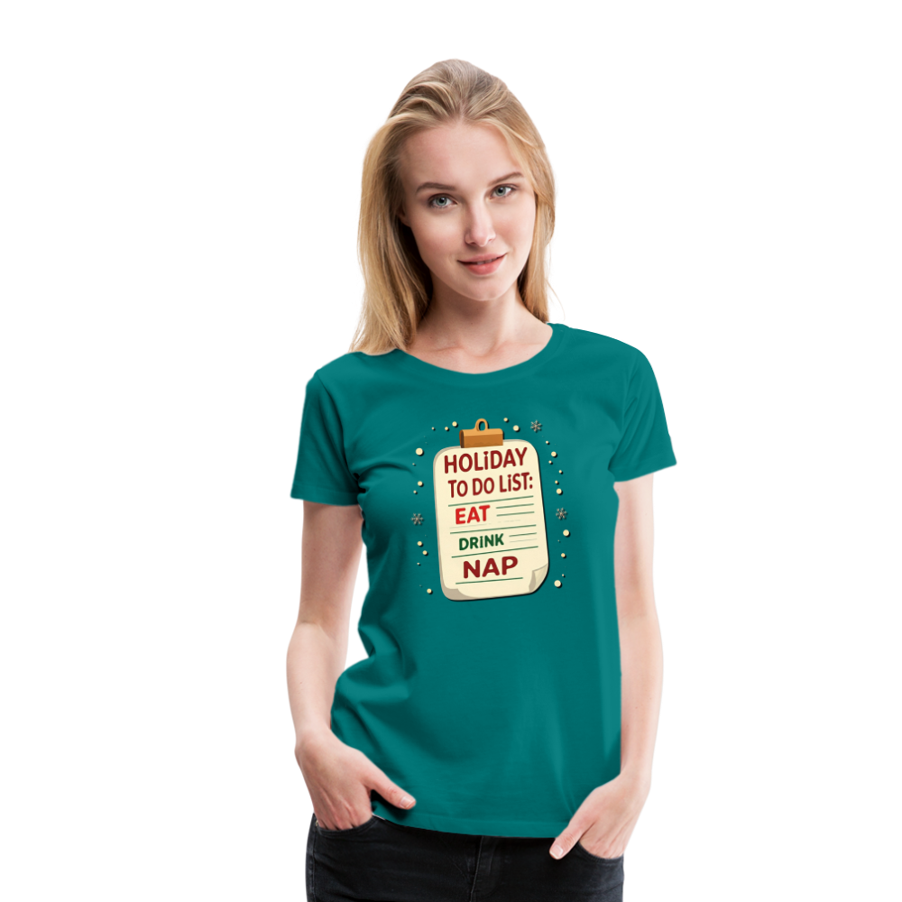 Holiday ToDo List Women’s T-Shirt - teal