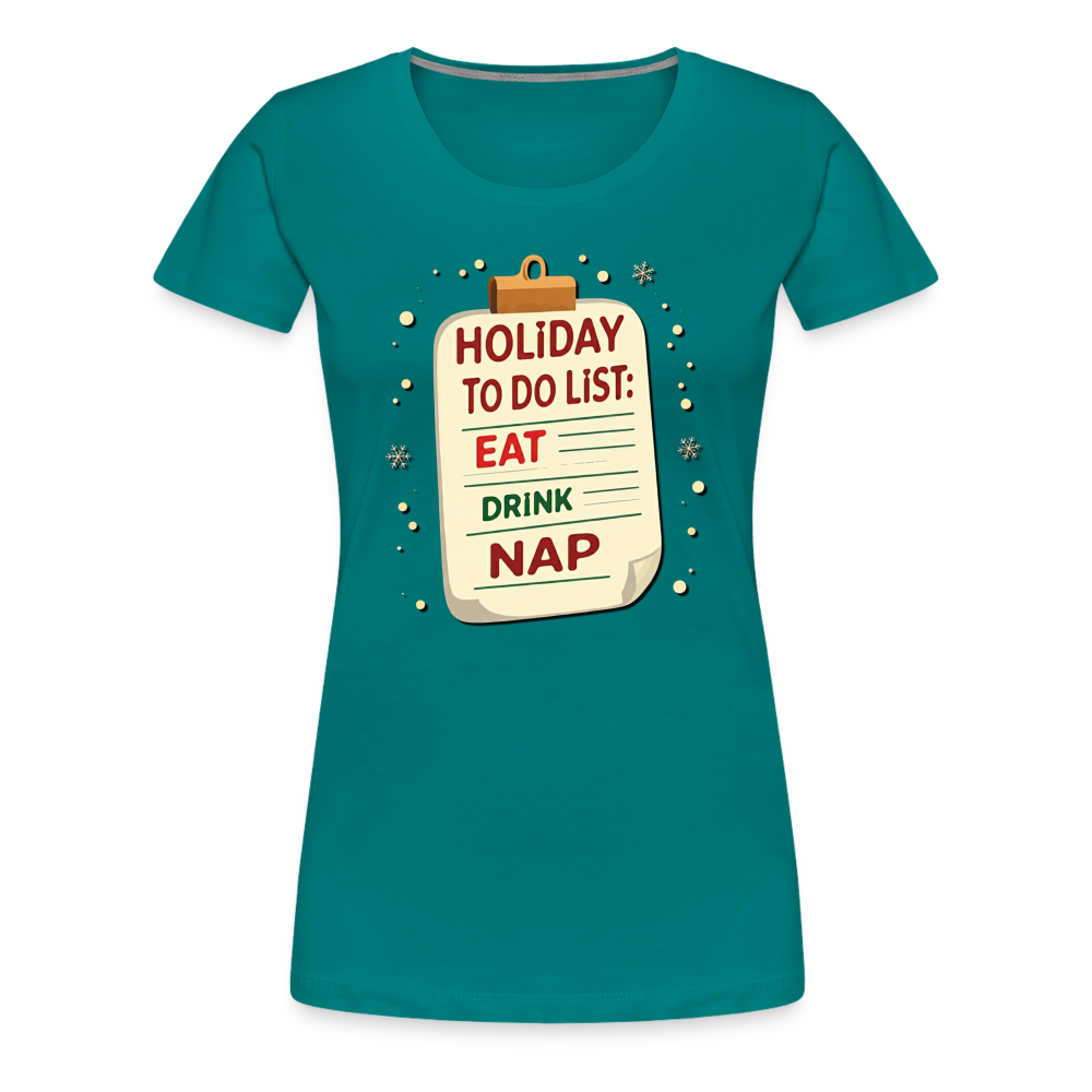 Holiday ToDo List Women’s T-Shirt - teal