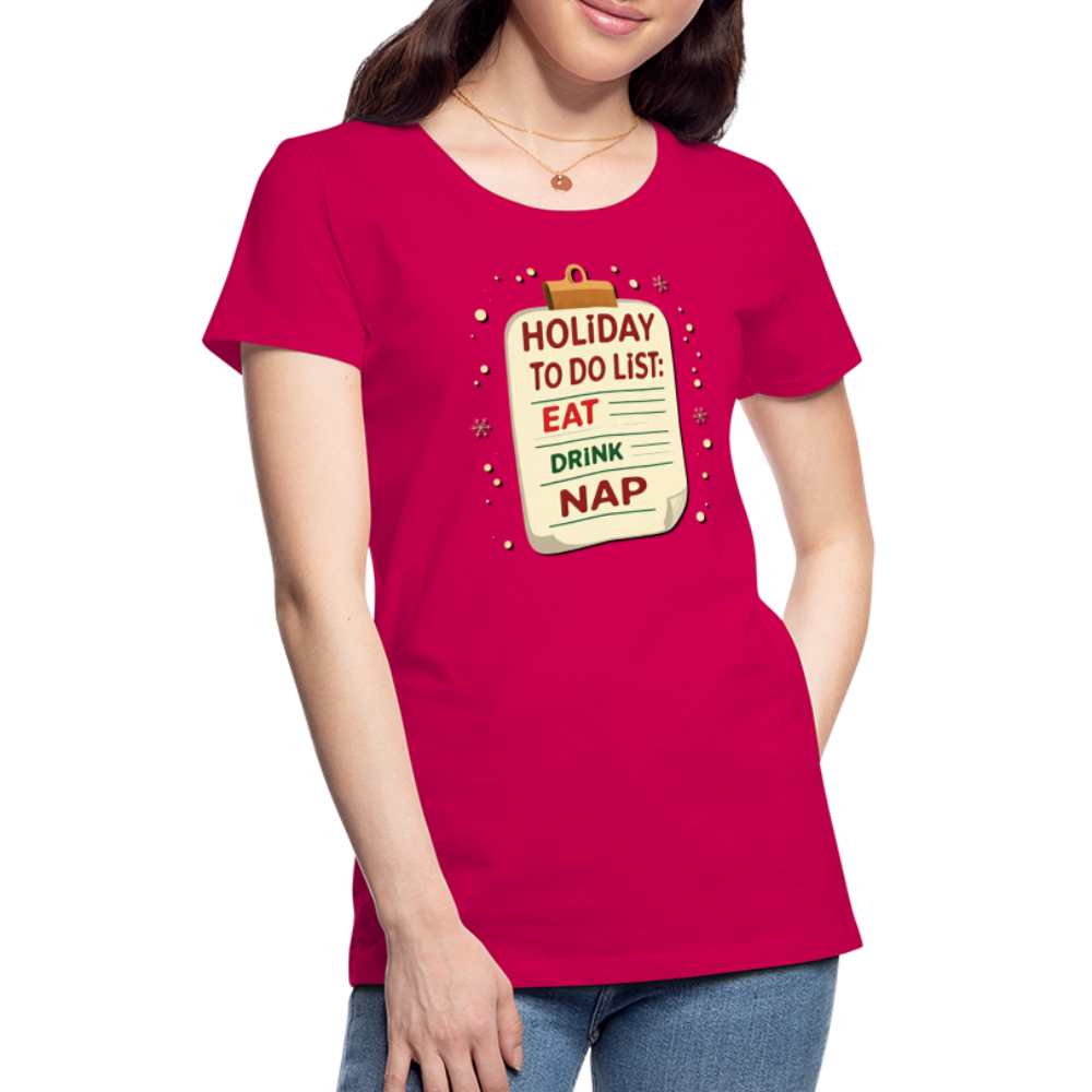 Holiday ToDo List Women’s T-Shirt - dark pink