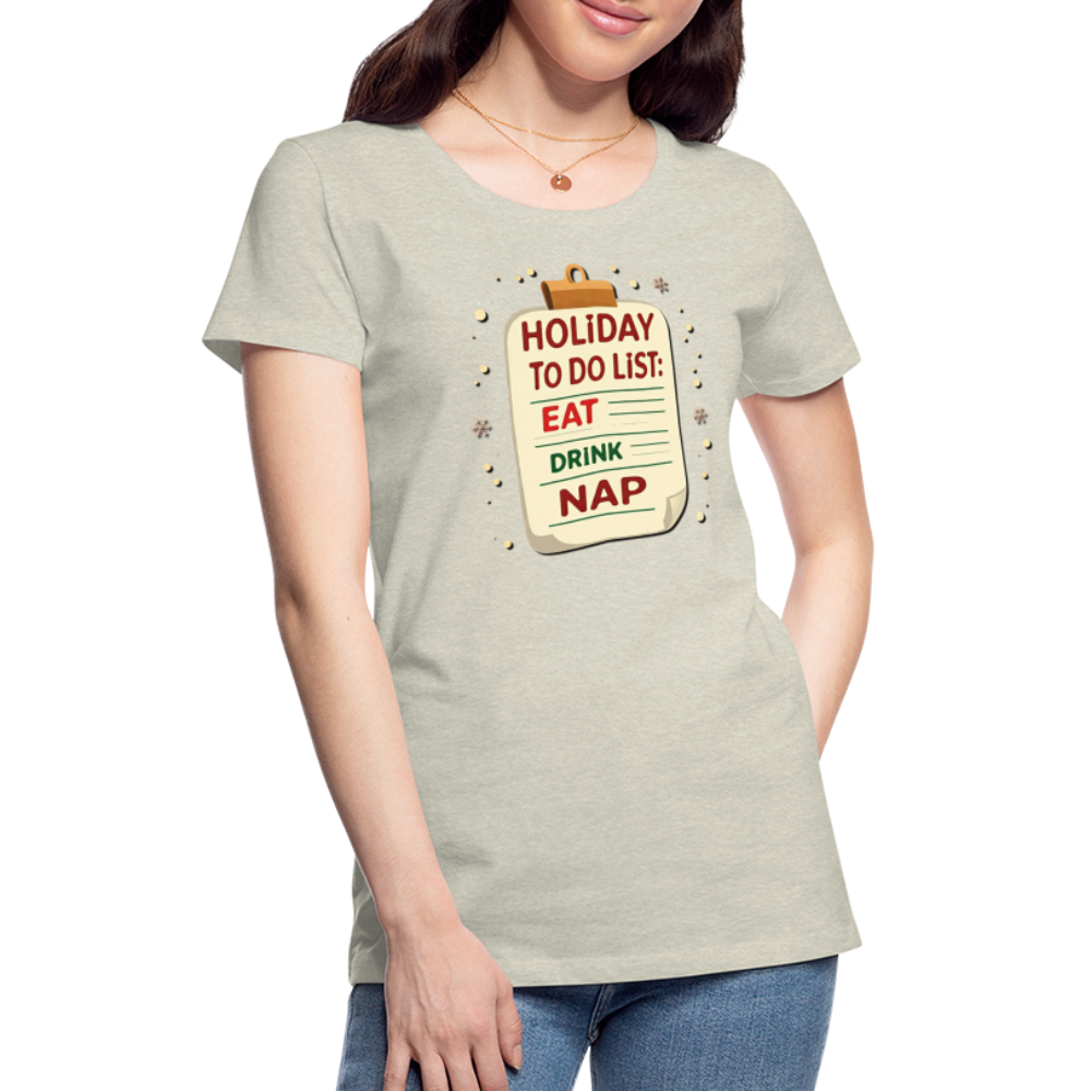Holiday ToDo List Women’s T-Shirt - heather oatmeal